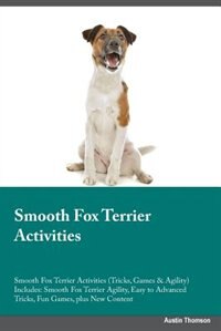 Couverture_Smooth Fox Terrier Activities Smooth Fox Terrier Activities (Tricks, Games & Agility) Includes
