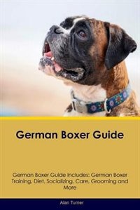 Couverture_German Boxer Guide German Boxer Guide Includes