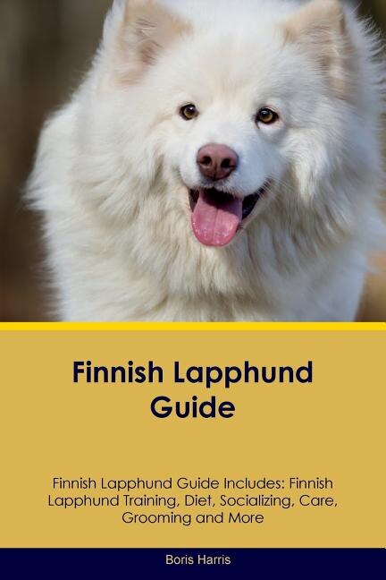 Front cover_Finnish Lapphund Guide Finnish Lapphund Guide Includes