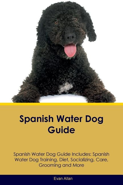 Couverture_Spanish Water Dog Guide Spanish Water Dog Guide Includes