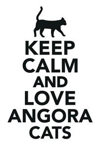Couverture_Keep Calm & Love Angora Cats Notebook & Journal. Productivity Work Planner & Idea Notepad