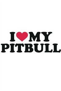 I Love My  Pitbull Notebook & Journal. Productivity Work Planner & Idea Notepad: Brainstorm Thoughts, Self Discovery, To Do List