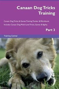 Couverture_Canaan Dog Tricks Training Canaan Dog Tricks & Games Training Tracker & Workbook.  Includes