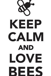 Keep Calm Love Bees Workbook of Affirmations Keep Calm Love Bees Workbook of Affirmations: Bullet Journal, Food Diary, Recipe Notebook, Planner, To Do List, Scrapbook, Academic Notepad