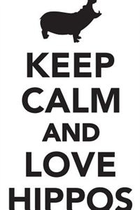Keep Calm Love Hippos Workbook of Affirmations Keep Calm Love Hippos Workbook of Affirmations: Bullet Journal, Food Diary, Recipe Notebook, Planner, To Do List, Scrapbook, Academic Notepad