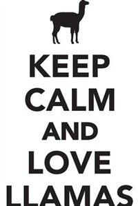 Front cover_Keep Calm Love Llamas Workbook of Affirmations Keep Calm Love Llamas Workbook of Affirmations