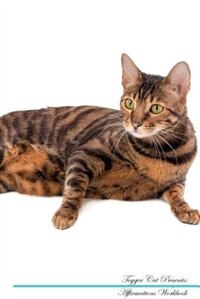 Toyger Cat Affirmations Workbook Toyger Cat Presents: Positive and Loving Affirmations Workbook. Includes: Mentoring Questions, Guidance, Supporting You.