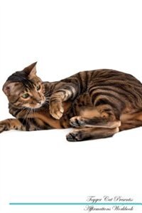 Toyger Cat Affirmations Workbook Toyger Cat Presents: Positive and Loving Affirmations Workbook. Includes: Mentoring Questions, Guidance, Supporting You.