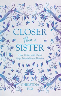Front cover_Closer Than A Sister