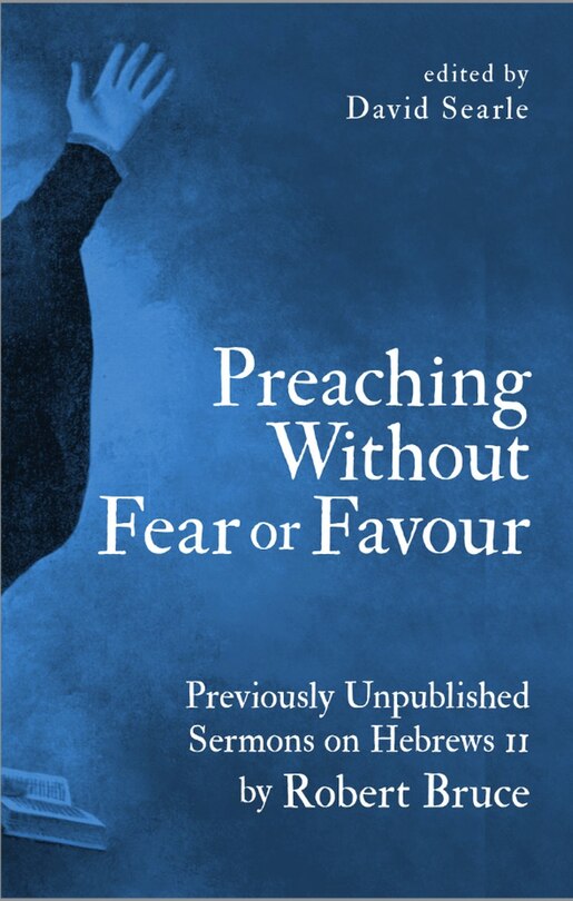 Couverture_Preaching Without Fear Or Favour
