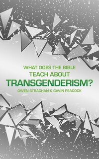 Front cover_What Does The Bible Teach About Transgenderism?