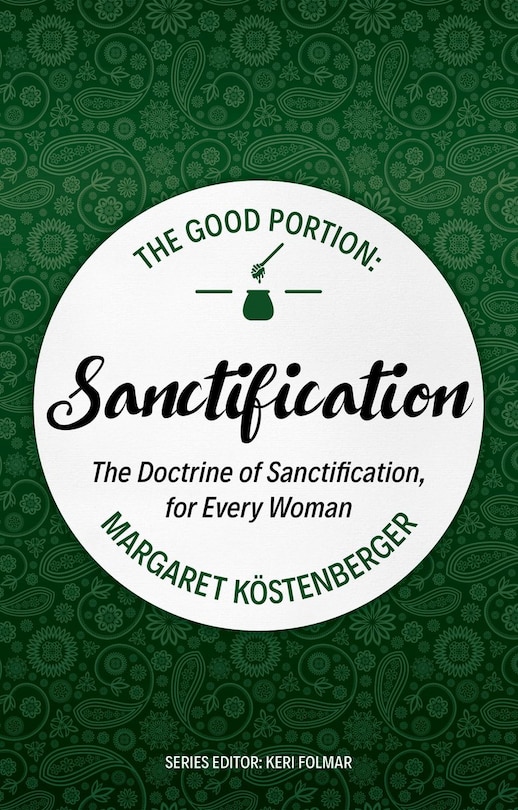 Front cover_The Good Portion – Sanctification