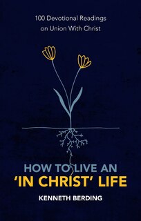 Couverture_How to Live an 'In Christ' Life