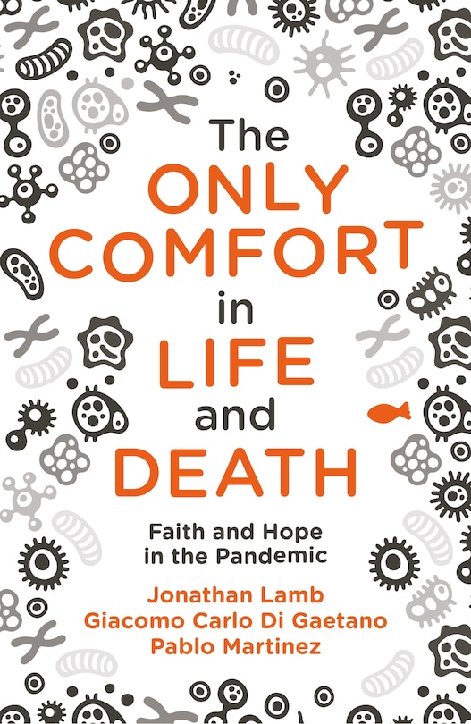 Front cover_The Only Comfort in Life and Death