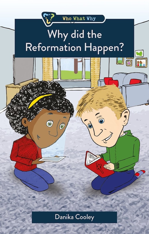 Couverture_Why Did The Reformation Happen?