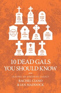 Front cover_10 Dead Gals You Should Know
