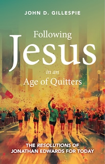 Couverture_Following Jesus in an Age of Quitters