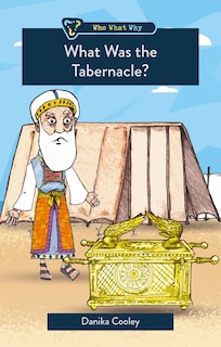 Front cover_What Was the Tabernacle?