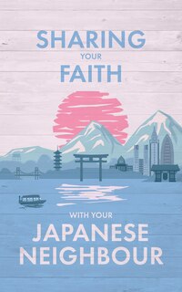 Front cover_Sharing Your Faith With Your Japanese Neighbour