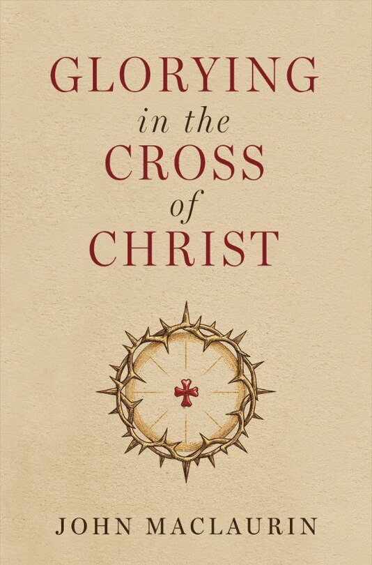 Front cover_Glorying in the Cross of Christ