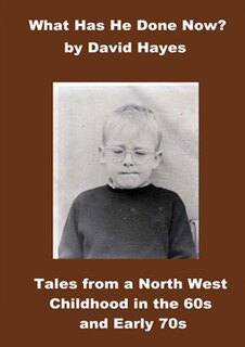 Front cover_What has He Done Now?