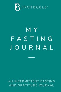 My Fasting Journal: An Intermittent Fasting And Gratitude Journal