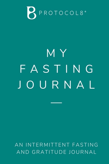 My Fasting Journal: An Intermittent Fasting And Gratitude Journal