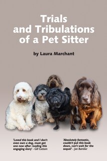 Front cover_Trials and Tribulations of a Petsitter