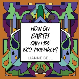 Couverture_How On Earth Can I Be Eco-friendly?