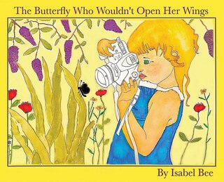 Couverture_The Butterfly Who Wouldn't Open Her Wings
