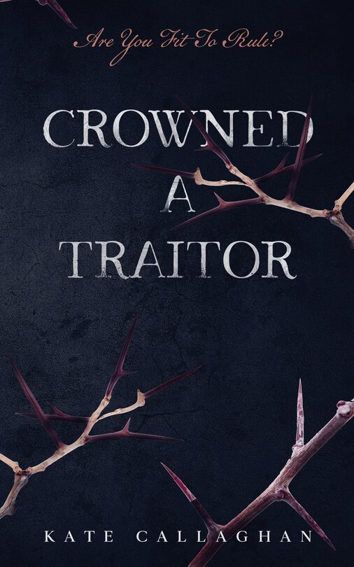 Front cover_Crowned A Traitor