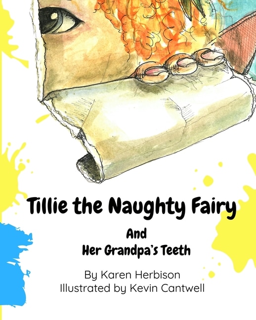 Front cover_Tillie the Naughty Fairy and Grandpa's Teeth