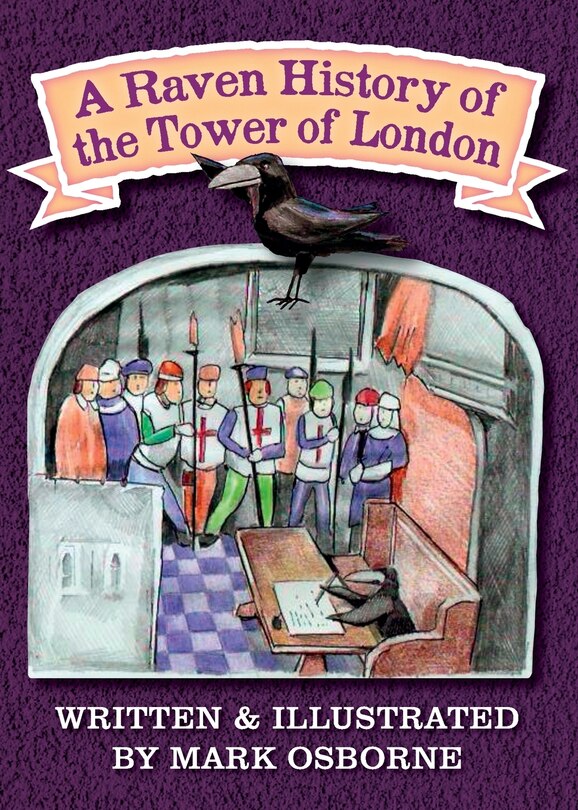 Front cover_A Raven History of the Tower of London