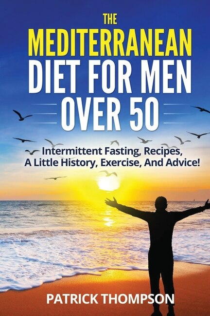 Front cover_The Mediterranean Diet For Men Over 50
