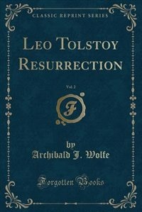 Front cover_Leo Tolstoy Resurrection, Vol. 2 (Classic Reprint)