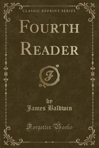 Fourth Reader (Classic Reprint)