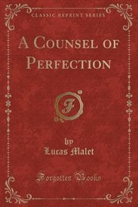 Front cover_A Counsel of Perfection (Classic Reprint)