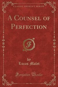 Front cover_A Counsel of Perfection (Classic Reprint)
