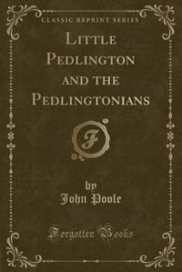 Couverture_Little Pedlington and the Pedlingtonians (Classic Reprint)