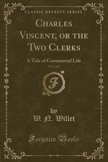 Front cover_Charles Vincent, or the Two Clerks, Vol. 2 of 2