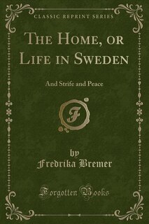Front cover_The Home, or Life in Sweden