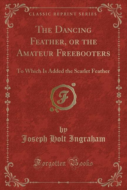 Couverture_The Dancing Feather, or the Amateur Freebooters