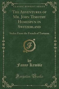 Couverture_The Adventures of Mr. John Timothy Homespun in Switzerland