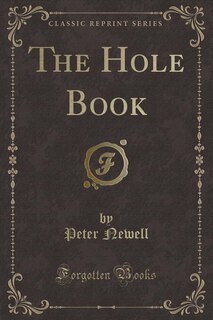 Front cover_The Hole Book (Classic Reprint)
