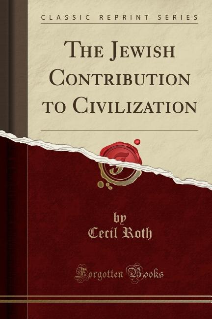 Couverture_The Jewish Contribution to Civilization (Classic Reprint)