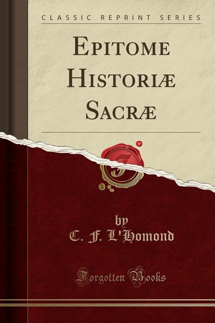 Front cover_Epitome Historiæ Sacræ (Classic Reprint)