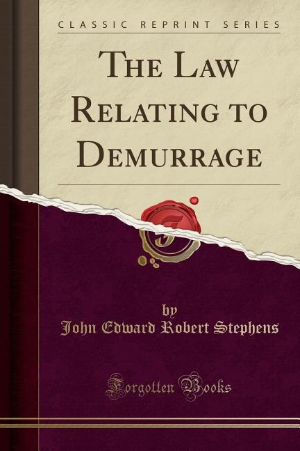 Front cover_The Law Relating to Demurrage (Classic Reprint)