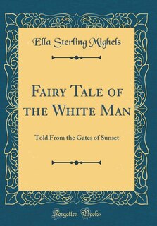 Front cover_Fairy Tale of the White Man