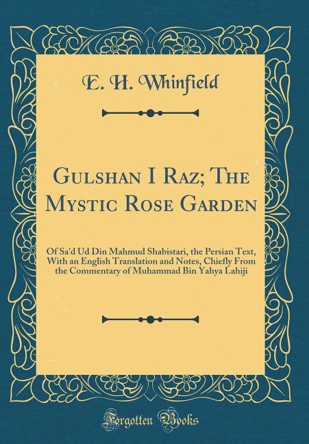 Front cover_Gulshan I Raz; The Mystic Rose Garden