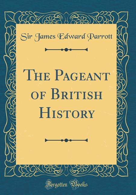 Couverture_The Pageant of British History (Classic Reprint)